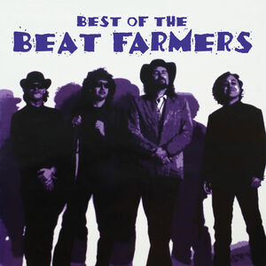 Best Of Beat Farmers , Beat Farmers
