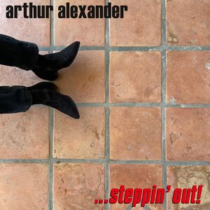...steppin' Out! , Arthur Alexander