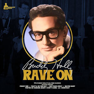 Rave On , Buddy Holly