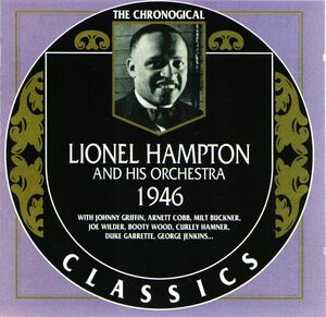 Chronological Lionel Hampton And His Orchestra 1946 , Lionel Hampton