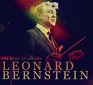 Music of America: Leonard Bernstein , Various Artists