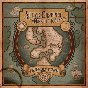 Friendlytown , Steve Cropper & The Midnight Hour