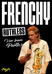 Frenchy: Ruthless