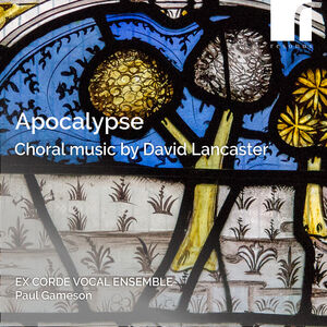 Apocalypse - Choral Music , Anna Snow
