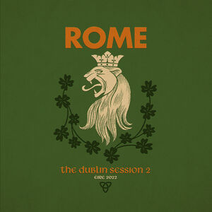 The Dublin Session II , Rome