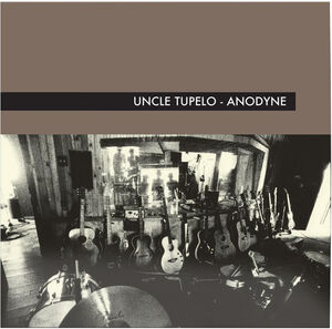 Anodyne , Uncle Tupelo