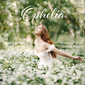 Ophelia , Miriam Kutrowatz