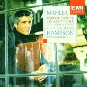 Kindertotenlieder/ Ruckert-Lieder/ & , Thomas Hampson