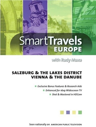 Smart Travels Europe With Rudy Maxa: Salzburg and the LakesDistrict /  Vienna and the Danube