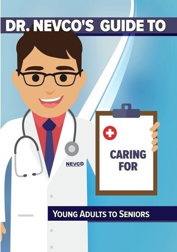 Dr. Nevco's Guide to Caring for Young Adults to Seniors