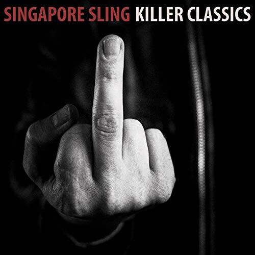 Singapore Sling - Killer Classics