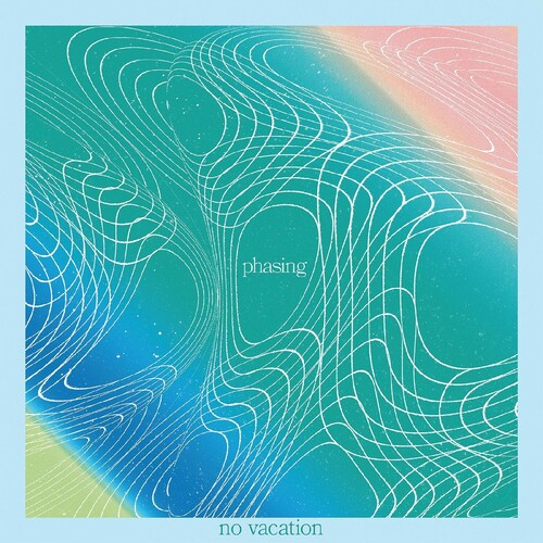 No Vacation - Phasing vinyl record cover