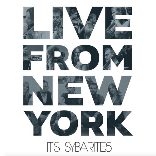 Sybarite5 - Live From New York, It's Sybarite5