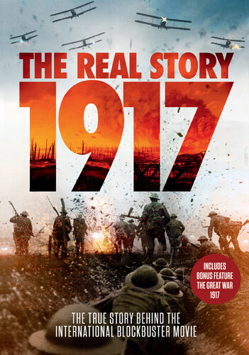 1917 - The Real Story