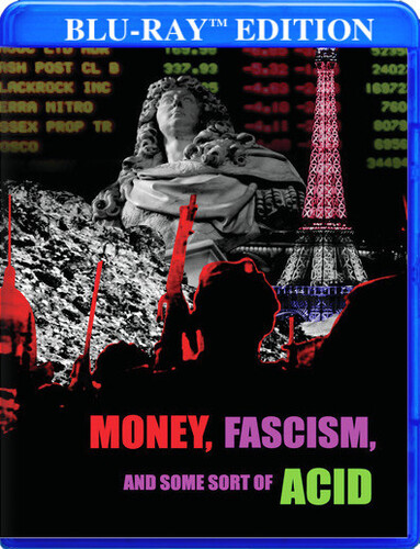 Money, Fascism And Some Sort Of Acid