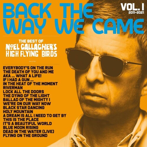 Noel Gallagher's High Flying Birds - Back The Way We Came: Vol. 1 (2011-2021) [Indie Exclusive Limited Edition Black & Yellow Split 2LP]