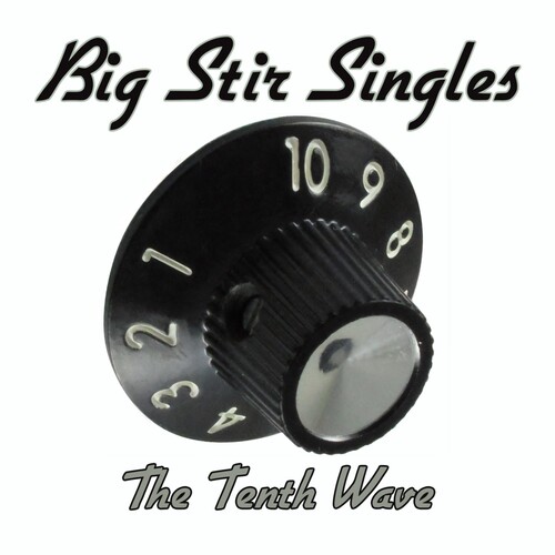 Big Stir Singles: The Tenth Wave (Various Artists)