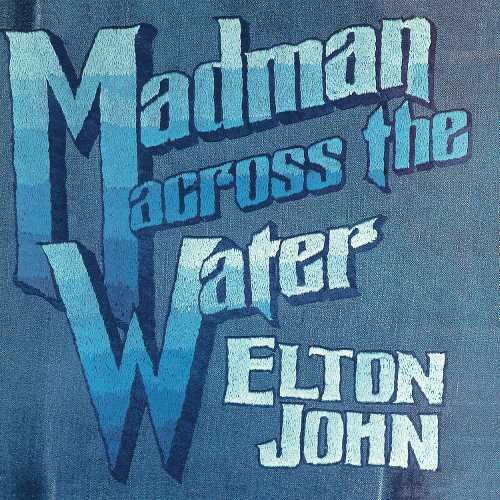 Madman Across The Water (50th Anniversary)