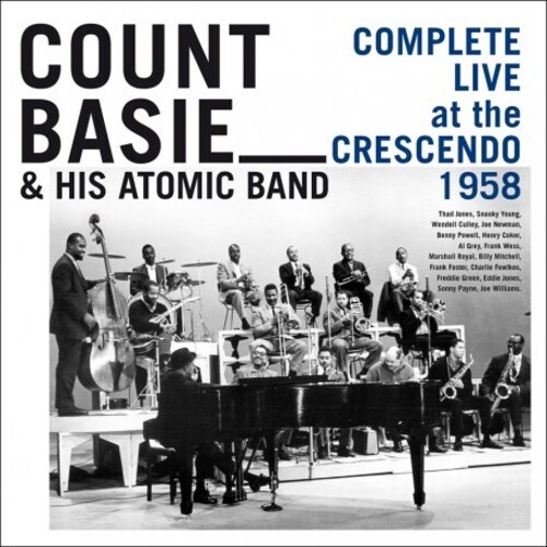 Count Basie  & His Atomic Band - Complete Live At The Crescendo 1958 (Box) [Limited Edition]