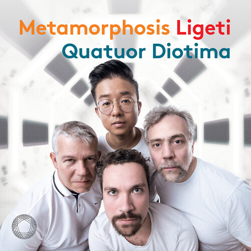 Ligeti / Quatuor Diotima - Metamorphosis Ligeti