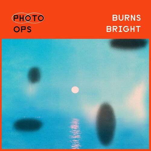 Photo Ops - Burns Bright (Blue) [Colored Vinyl] [Indie Exclusive]