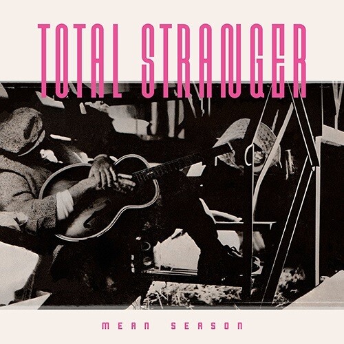Total Stranger - Mean Season (Bonus Tracks) [Limited Edition] (Aus)