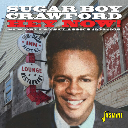James Crawford  Sugar Boy - Hey Now: Classic Recordings 1953-1958 (Uk)