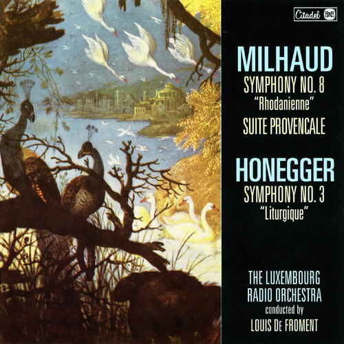 Milhaud: Symphony No. 8 Rhodanienne /  Suite Provencale /  Honegger:    Symphony No. 3, Liturgique