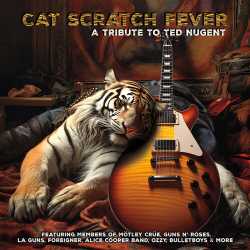 Cat Scratch Fever: A Tribute To Ted Nugent (Various Artists)