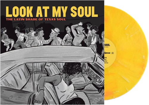 Look At My Soul: The Latin Shade Of Texas Soil (Various Artists)