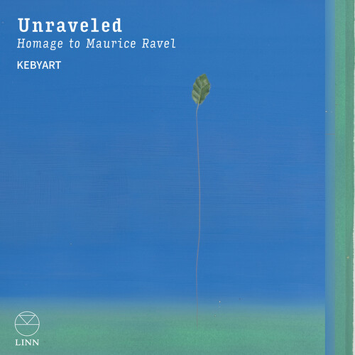 Unraveled - Homage to Maurice Ravel