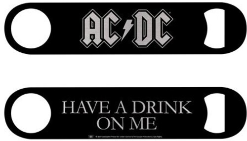 AC/DC - Have a Drink on Me - Pub-Style Bottle Opener