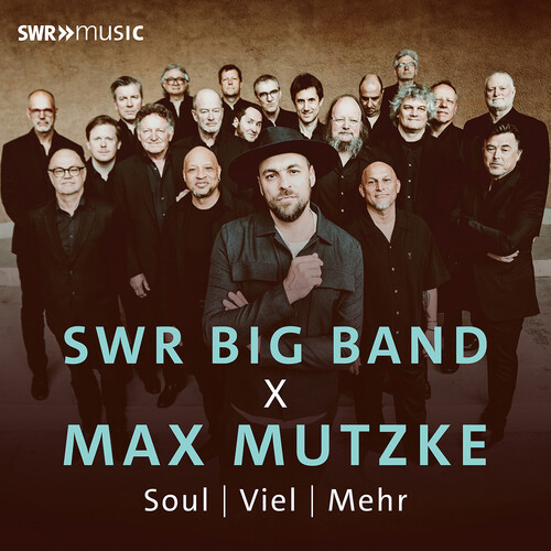 Swr Big Band X Max Mutzke  Soul  Viel  Mehr|The Swr Big Band
