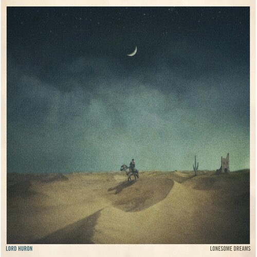 Lonesome Dreams , Lord Huron