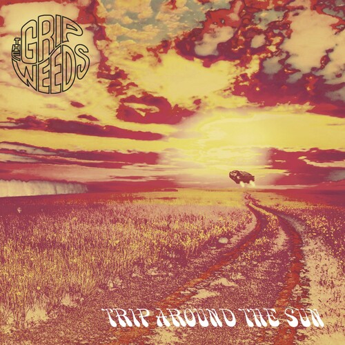 The Grip Weeds - Trip Around The Sun [LP]