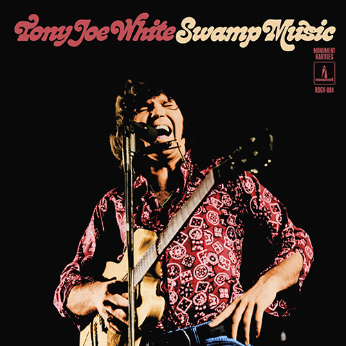 Tony Joe White - Swamp Music: Monument Rarities [Deluxe] [Limited Edition] [180 Gram]