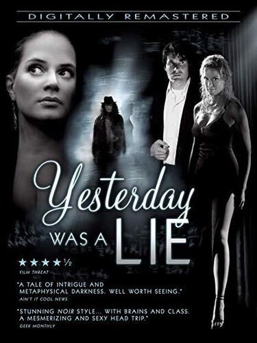 Yesterday Was a Lie