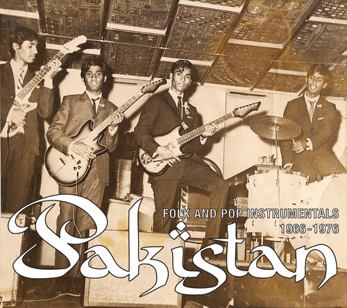 Pakistan: Folk and Pop Instrumentals 1966-1976