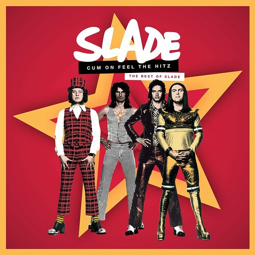 Cum On Feel The Hitz: The Best Of Slade