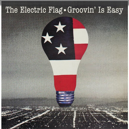 Electric Flag - Groovin' Is Easy (Mod)