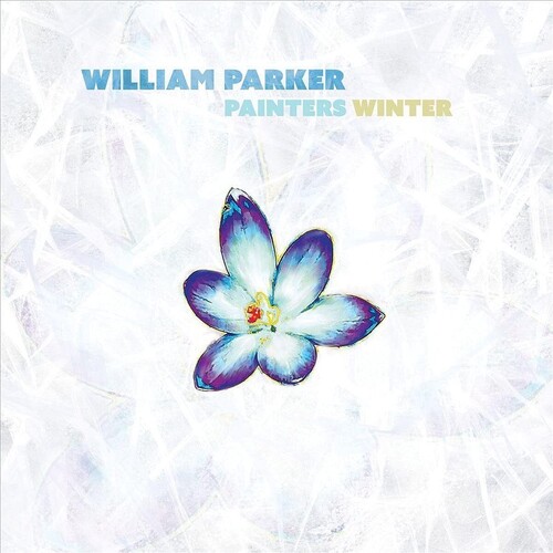 William Parker - Painters Winter [Digipak]