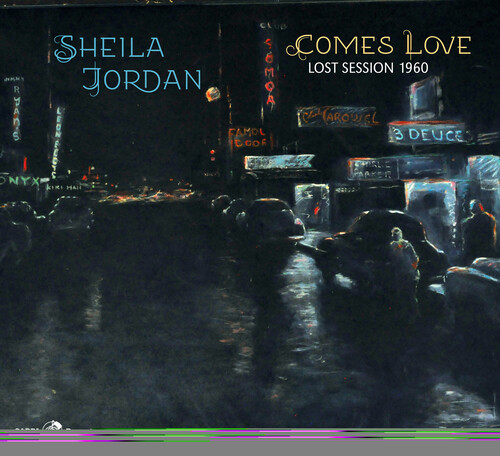 Sheila Jordan - Comes Love - Lost Session 1960