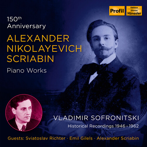 Vladimir Sofronitsky - 150th Anniversary - Piano Work (Box)