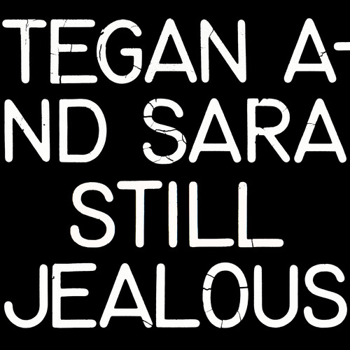 Tegan and Sara - Still Jealous [LP]