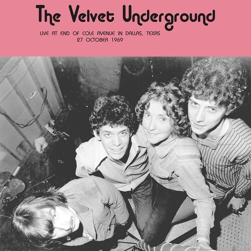 The Velvet Underground - Live at End of Cole Avenue in Dallas Texas 27 October