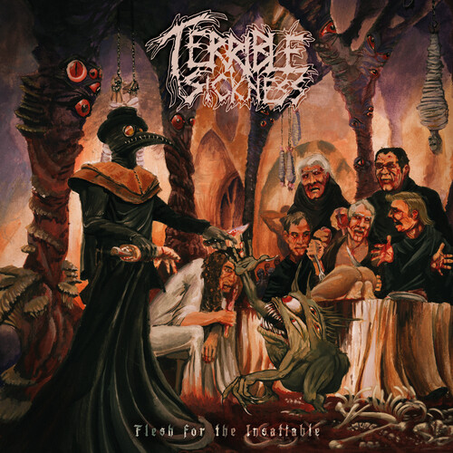 Terrible Sickness - Flesh For The Insatiable