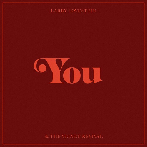 Larry Lovestein & The Velvet Revival - You [RSD 2023]