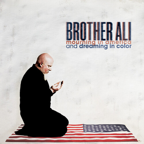 Brother Ali - Mourning In America And Dreaming In Color (Blue)