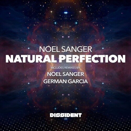 Noel Sanger - Natural Perfection (2023 Remixes) (Mod)