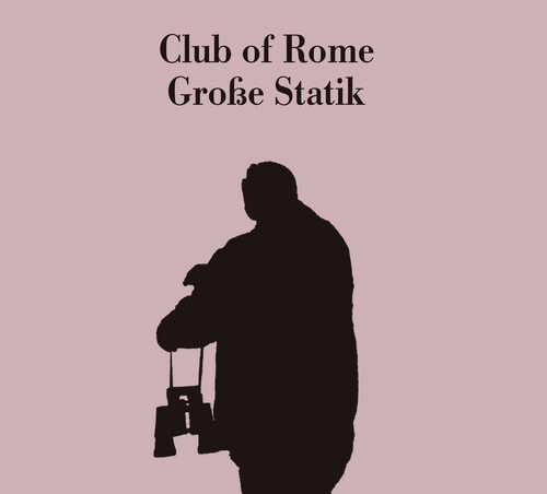 Club Of Rome (Asmus Tietchens) - Grosse Statik